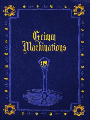 cover image of Grimm Machinations
